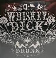 Whiskey Dick : Live Drunk